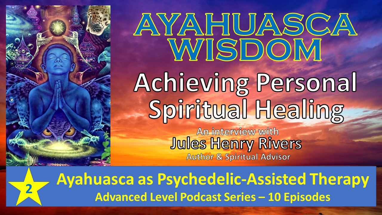 Ayahuasca Wisdom: Healing Power Unveiled