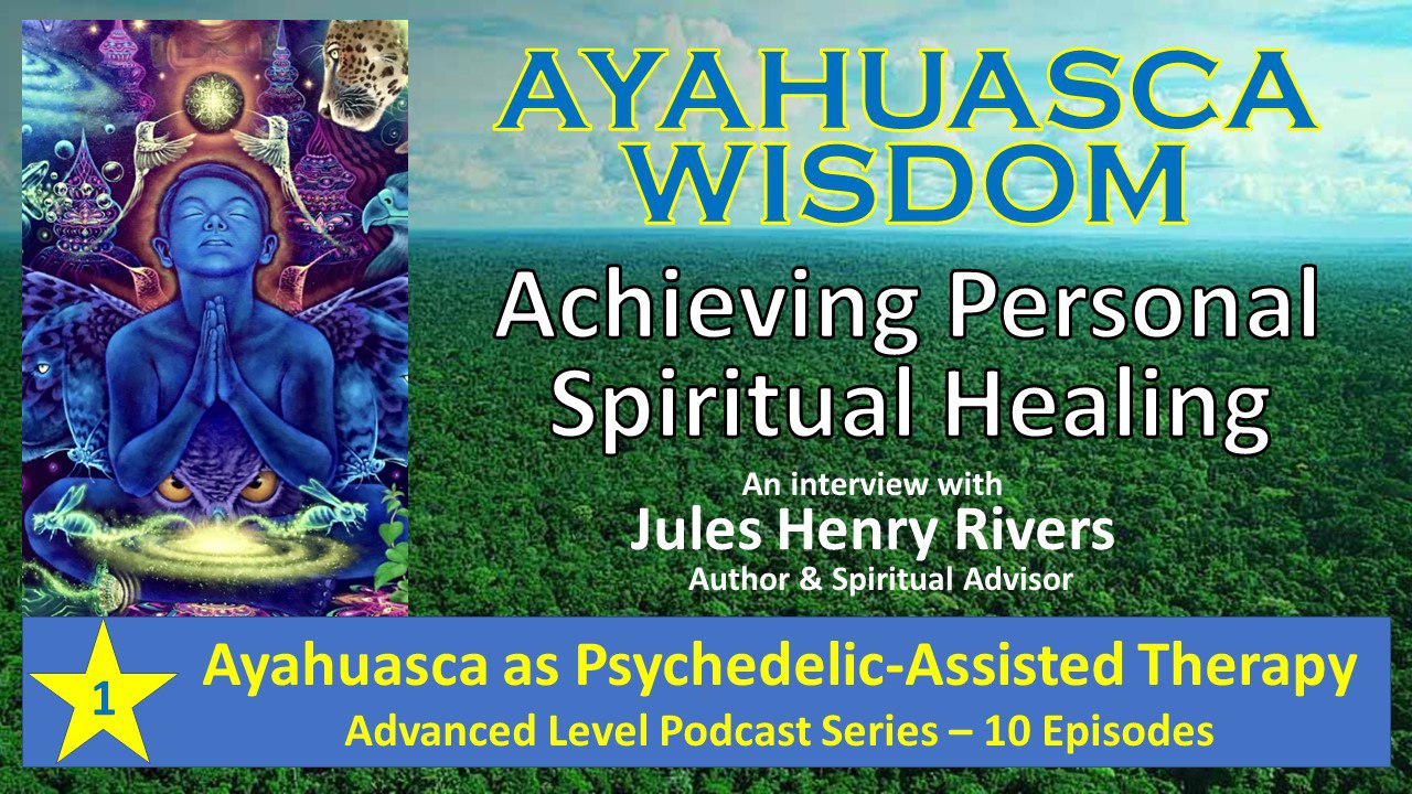 Ayahuasca Wisdom: Exposing Inner Reality