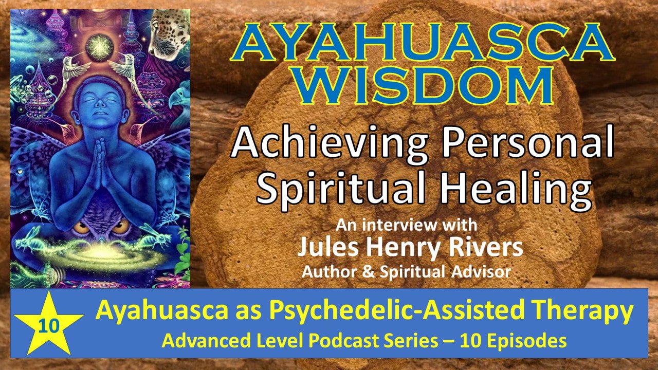 Beyond the Brew: The Transformative Powers of Ayahuasca